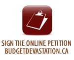 Sign the Online Petition - BudgetDevastation.ca
